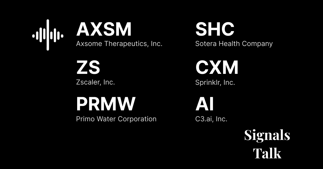 Trading Signals - AXSM, ZS, PRMW, SHC, CXM, AI