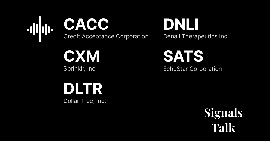 Trading Signals - CACC, CXM, DLTR, DNLI, SATS