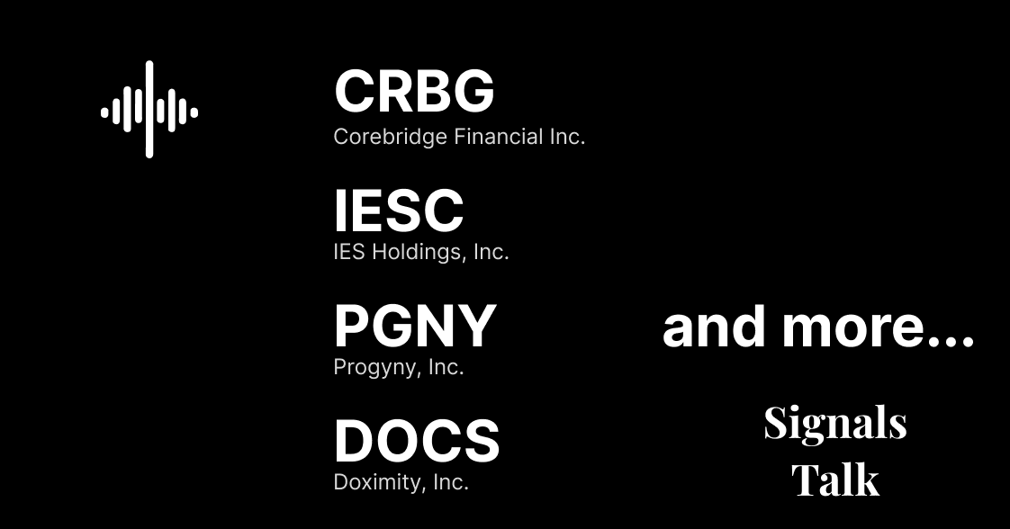 Trading Signals - CRBG, IESC, PGNY, DOCS and more