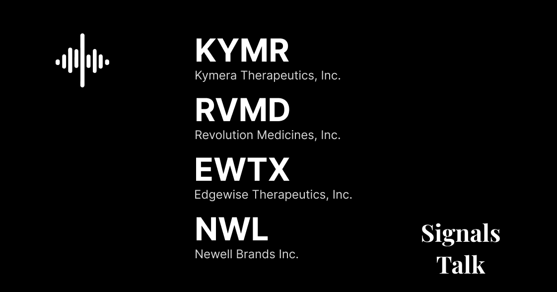 Trading Signals - KYMR, RVMD, EWTX, NWL